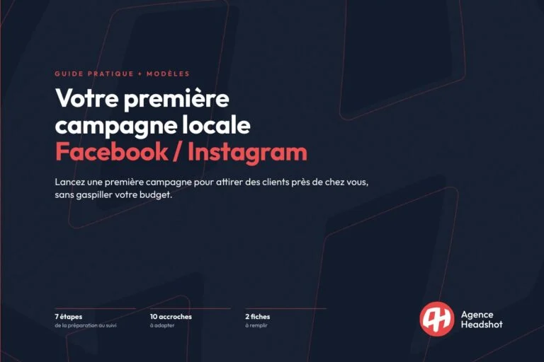 Kit de lancement : votre première campagne locale Facebook / Instagram
